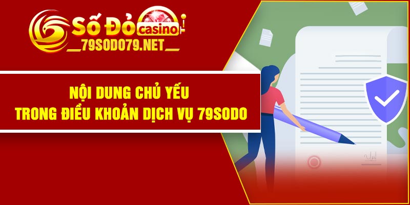 Nội dung chủ yếu trong điều khoản dịch vụ 79Sodo